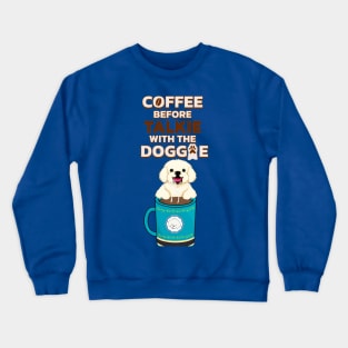 Coffee before Talkie Crewneck Sweatshirt